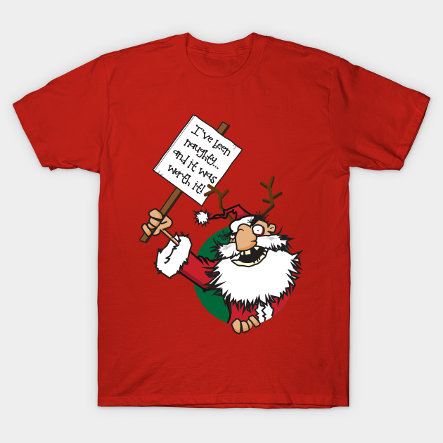 Naughty Santa Classic Christmas T Shirt Teepublic